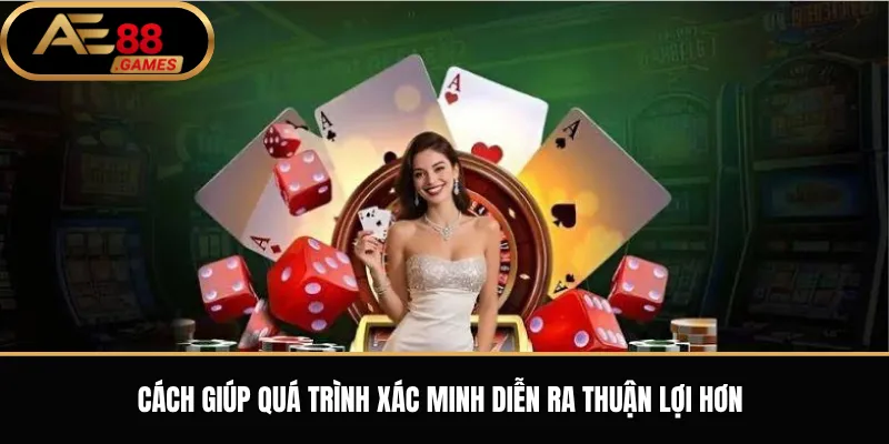 Xác Minh Tài Khoản AE88 – Hướng Dẫn KYC Và Bảo Mật Thông Tin 2 Quy trình xác minh tài khoản AE88 cơ bản