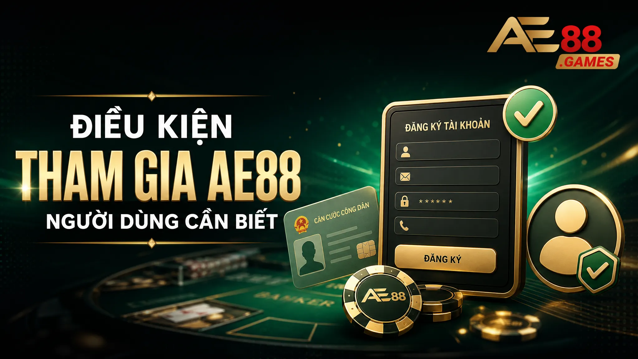 Giới Hạn Độ Tuổi Người Chơi AE88 Games – Quy Định Điều Kiện Tham Gia 2 Điều Kiện Tham Gia AE88 Người Dùng Cần Biết