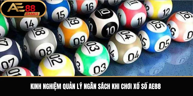 Xổ Số AE88 – Cách Theo Dõi Kết Quả Và Tham Gia Sản Phẩm Xổ Số 3 Kinh nghiệm quản lý ngân sách khi chơi xổ số AE88