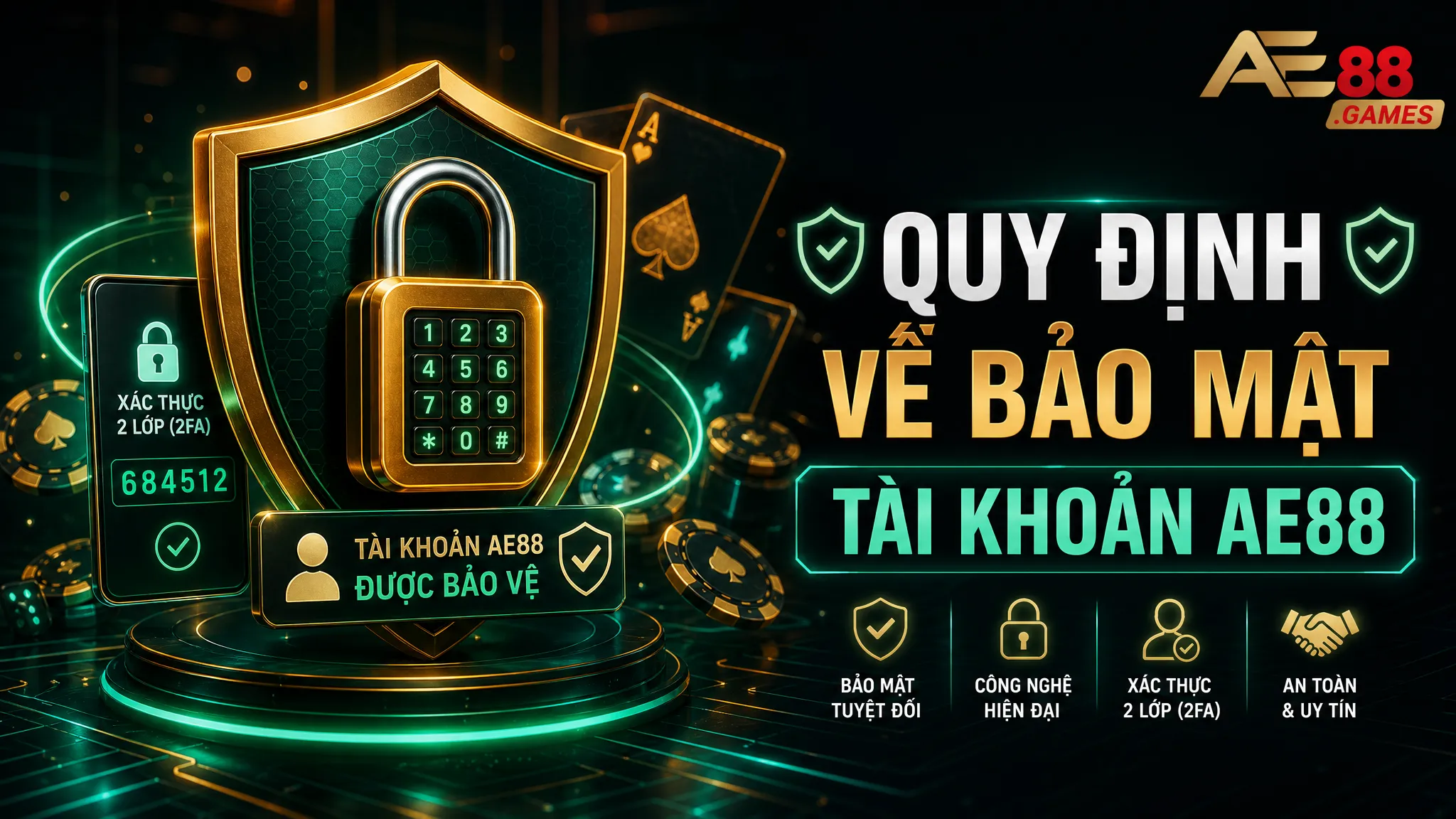 Quy Định Về Bảo Mật Tài Khoản AE88